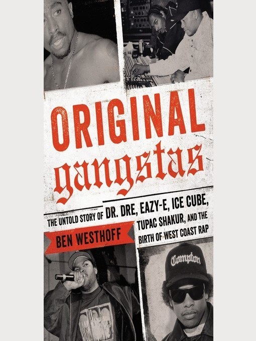 Title details for Original Gangstas by Ben Westhoff - Available
